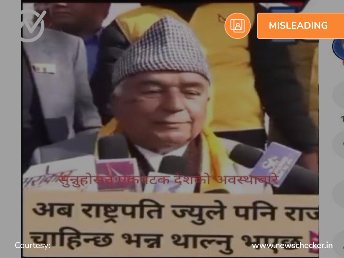President Poudel Advocated For Reinstatement of Monarchy? No, Viral Video Is Misleading